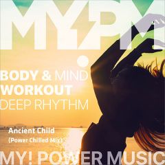 Ancient Child (Power Chilled Mix)