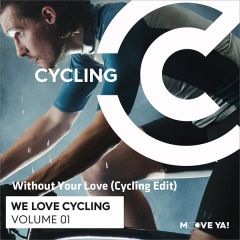 Without Your Love (Cycling Edit)