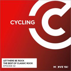 CYCLING Let There Be Rock - The Best Of Classic Rock Episode 02