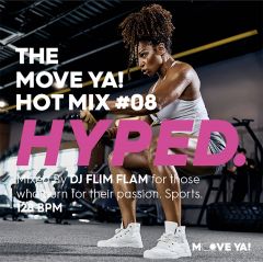 HYPED. The MOVE YA! Hot Mix #08