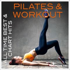 PILATES & WORKOUT All Time Best & Chart Hits