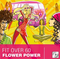 FIT OVER 60 Flower Power