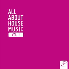 ALL ABOUT HOUSE MUSIC