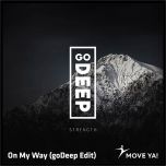 On My Way (goDeep Edit)